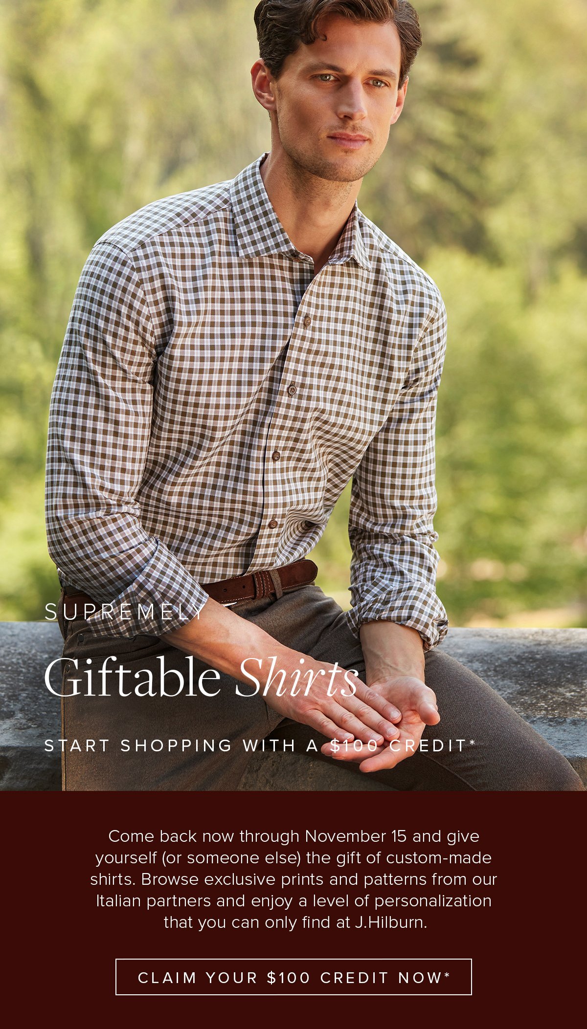 Supremely Giftable Shirts. Claim Your $100 Credit Now.