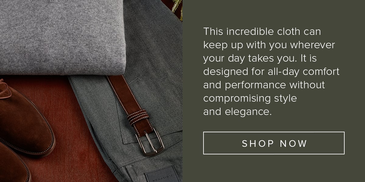 This incredible cloth can keep up with you wherever your day takes you. It is designed for all-day comfort and performance without compromising style and elegance. Shop Now. Gifting 14.